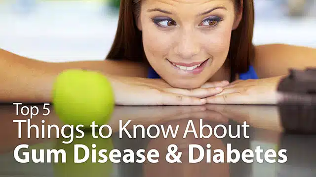 Top 5 Things to Know About Gum Disease and Diabetes