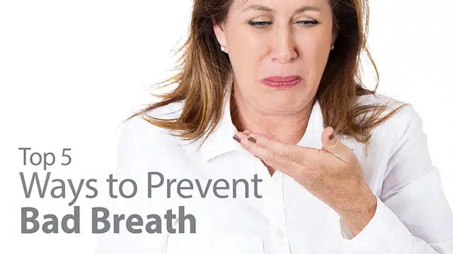 Top 5 Ways to Prevent Bad Breath